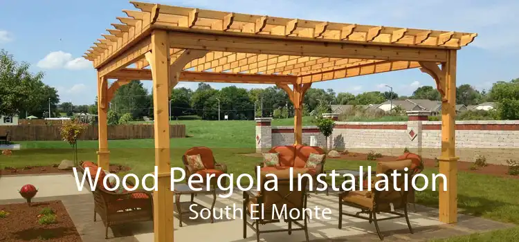 Wood Pergola Installation South El Monte